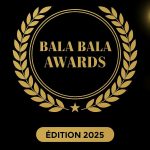 Bala Bala Awards 2025 : La révélation des talents